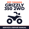 2011 Yamaha GRIZZLY 350 2WD Service and Repair Manual - ATV workshop manual cover