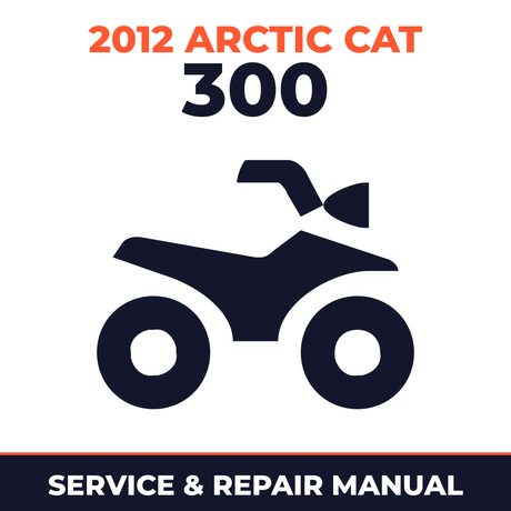 2012 Arctic Cat 300 Service and Repair Manual - ATV workshop manual cover