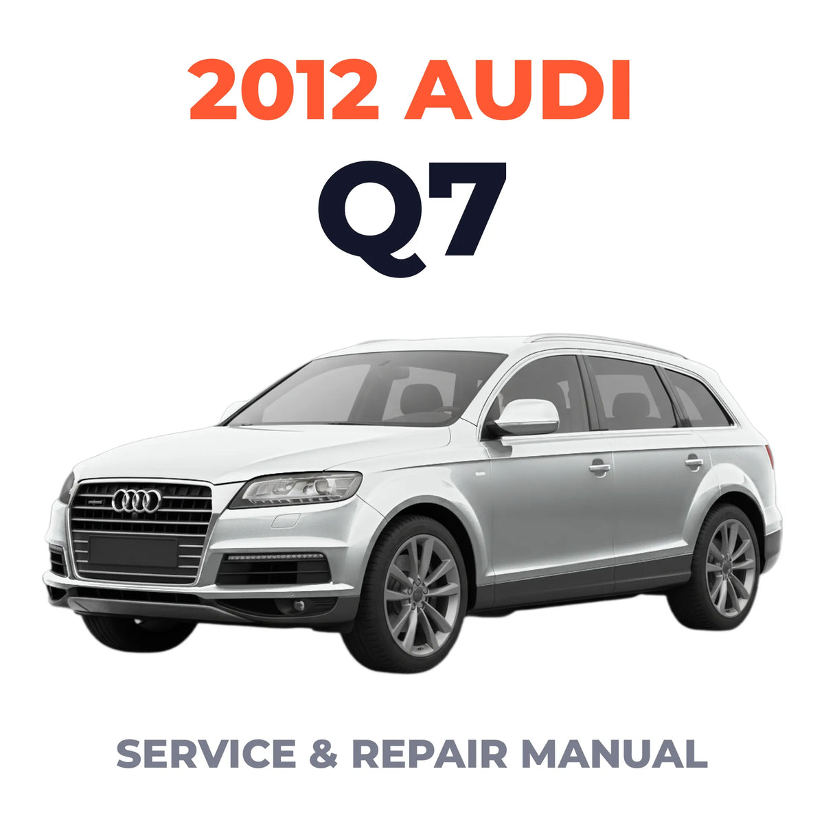 2012 Audi Q7 Service and Repair Manual