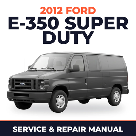 2012 Ford E-350 Super Duty service and repair manual cover with vehicle photo