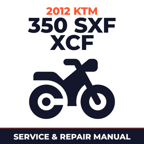 2012 KTM 350 SXF XCF Service and Repair Manual - motorcycle workshop manual cover