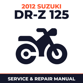 2012 Suzuki DR-Z 125 Service and Repair Manual - motorcycle workshop manual cover