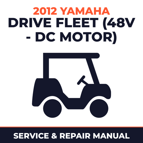 2012 Yamaha DRIVE FLEET (48V - DC MOTOR) Service and Repair Manual - golf car workshop manual cover