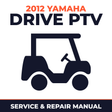 2012 Yamaha DRIVE PTV Service and Repair Manual - golf car workshop manual cover