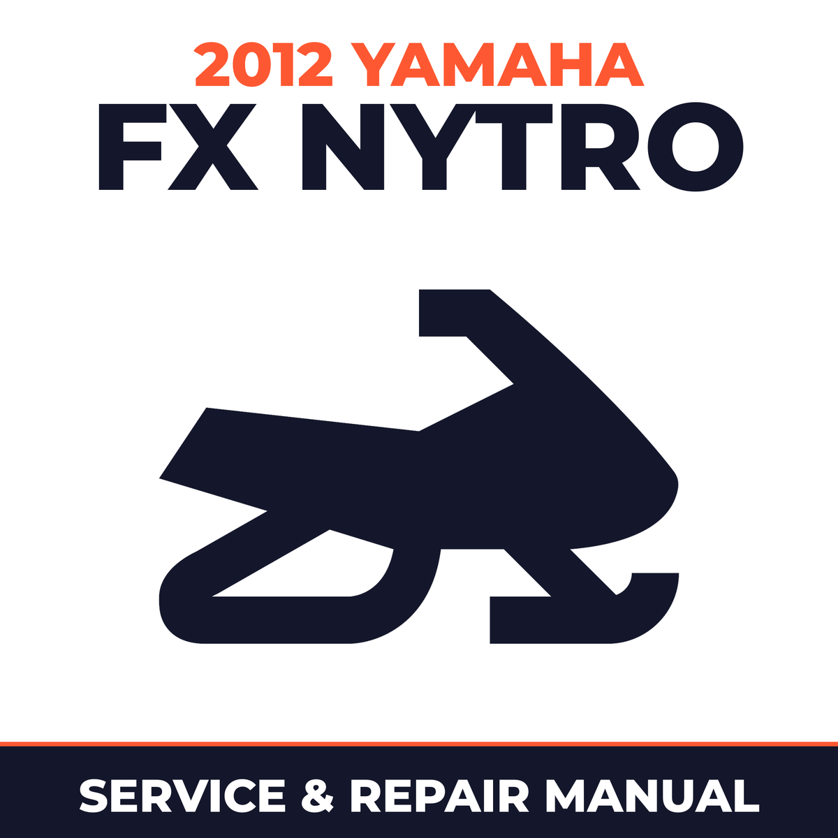 2012 Yamaha FX Nytro Service and Repair Manual - snowmobile workshop manual cover