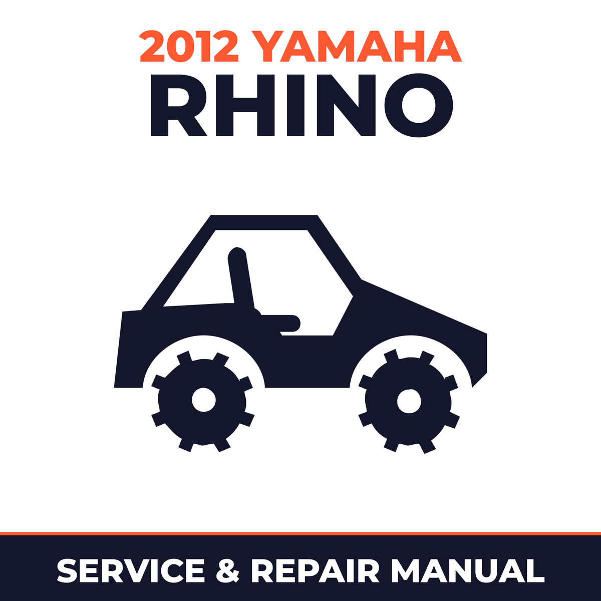 2012 Yamaha RHINO Service and Repair Manual - side-by-side workshop manual cover