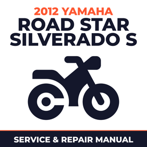 2012 Yamaha ROAD STAR SILVERADO S Service and Repair Manual - motorcycle workshop manual cover