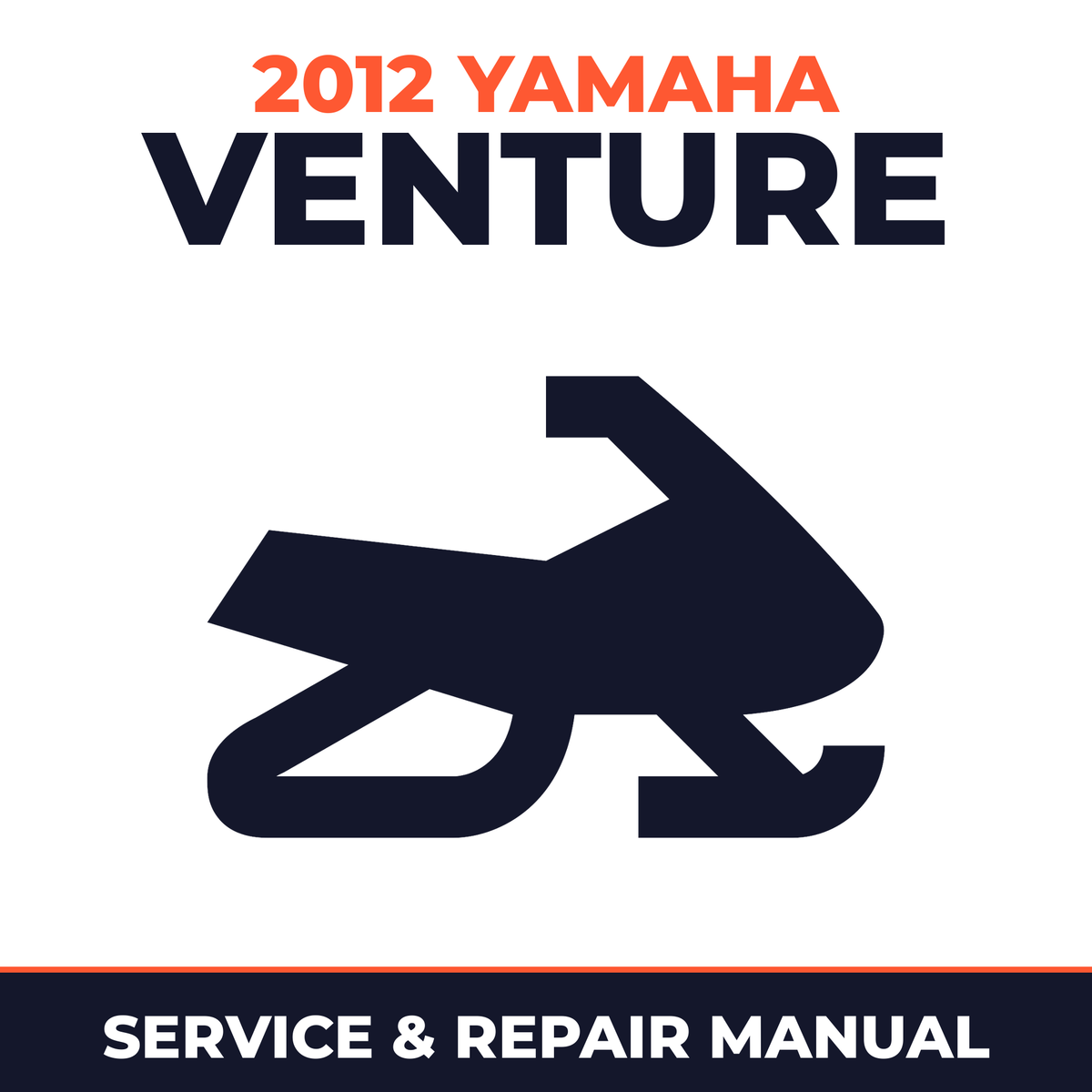 2012 Yamaha VENTURE Service and Repair Manual - snowmobile workshop manual cover