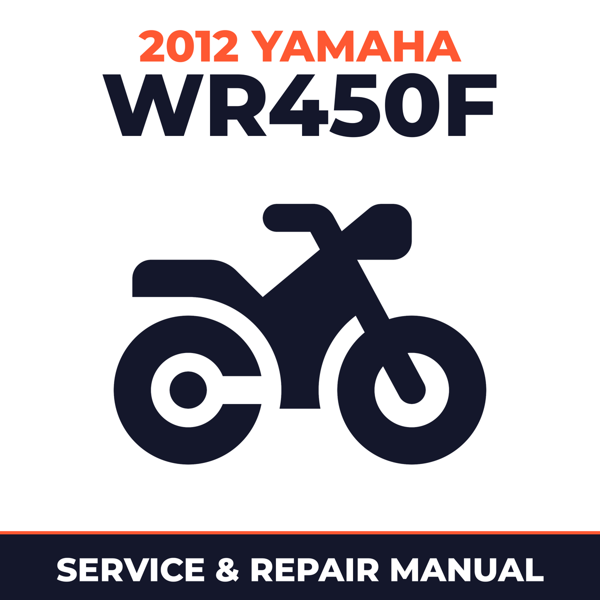 2012 Yamaha WR450F Service and Repair Manual - motorcycle workshop manual cover
