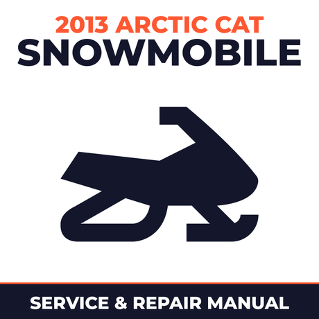 2013 Arctic Cat Snowmobile Service and Repair Manual - snowmobile workshop manual cover