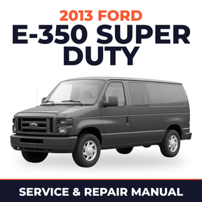 2013 Ford E-350 Super Duty service and repair manual cover with vehicle photo