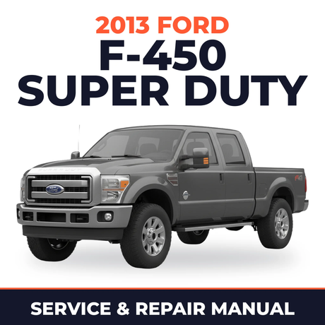 2013 Ford F-450 Super Duty service and repair manual cover with vehicle photo