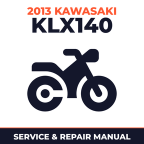 2013 Kawasaki KLX140 Service and Repair Manual - motorcycle workshop manual cover