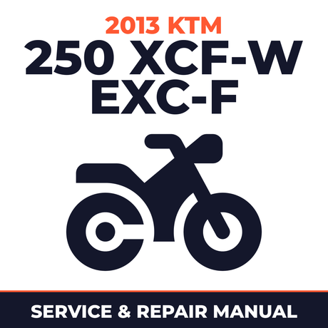 2013 KTM 250 XCF-W EXC-F Service and Repair Manual - motorcycle workshop manual cover