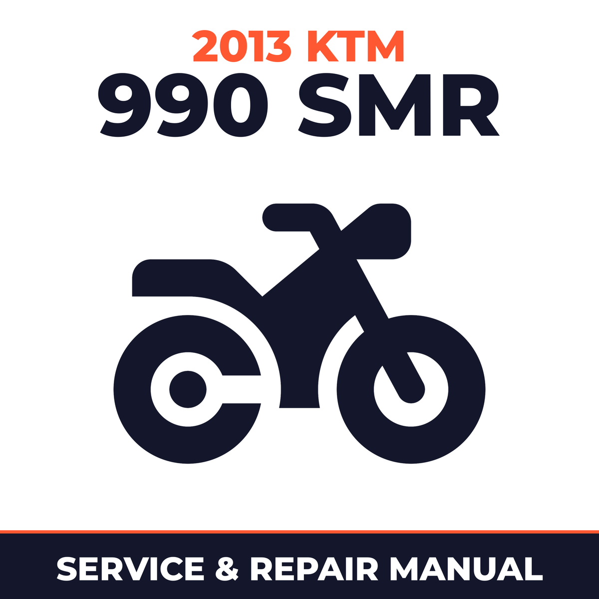 2013 KTM 990 SMR Service and Repair Manual - motorcycle workshop manual cover