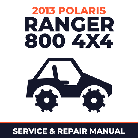 2013 Polaris Ranger 800 4x4 Service and Repair Manual - side-by-side workshop manual cover