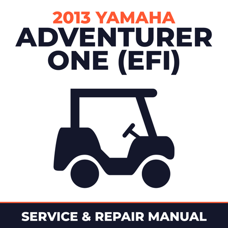 2013 Yamaha ADVENTURER ONE (EFI) Service and Repair Manual - golf car workshop manual cover