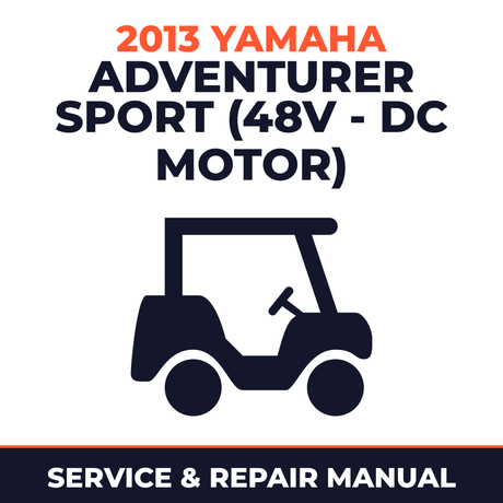 2013 Yamaha ADVENTURER SPORT (48V - DC MOTOR) Service and Repair Manual - golf car workshop manual cover