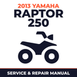2013 Yamaha RAPTOR 250 Service and Repair Manual - ATV workshop manual cover