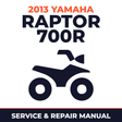 2013 Yamaha RAPTOR 700R Service and Repair Manual - ATV workshop manual cover