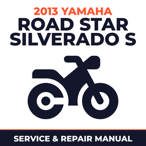 2013 Yamaha ROAD STAR SILVERADO S Service and Repair Manual - motorcycle workshop manual cover