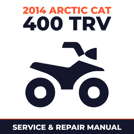 2014 Arctic Cat 400 TRV Service and Repair Manual - ATV workshop manual cover