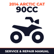 2014 Arctic Cat 90cc Service and Repair Manual - ATV workshop manual cover