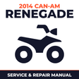 2014 Can-Am Renegade Service and Repair Manual - ATV workshop manual cover