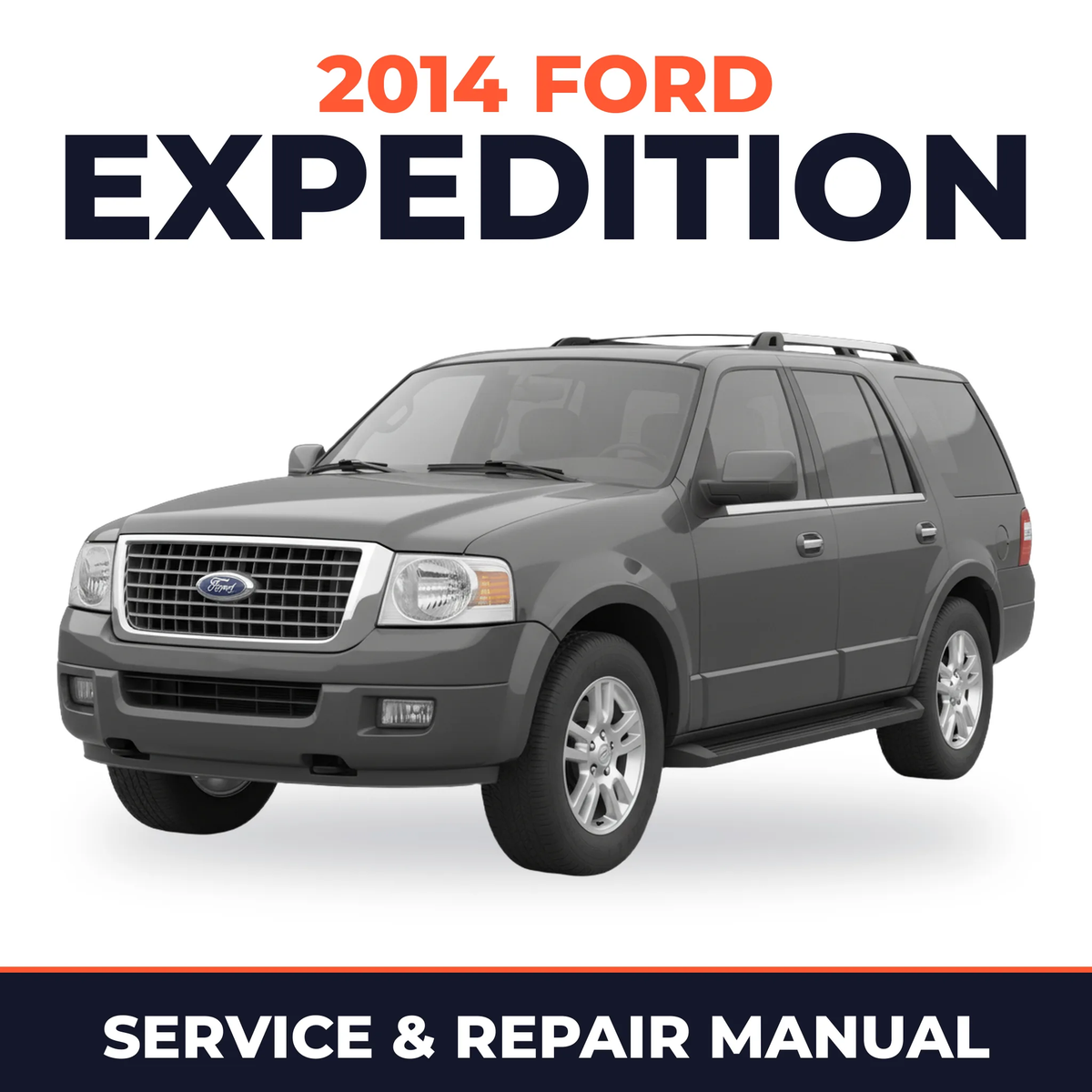 2014 Ford Expedition service and repair manual cover with vehicle photo