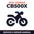 2014 Honda CB500X Service and Repair Manual - motorcycle workshop manual cover
