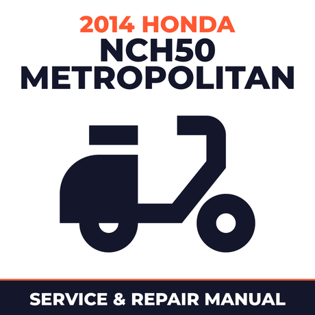 2014 Honda NCH50 Metropolitan Service and Repair Manual - scooter workshop manual cover