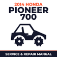 2014 Honda Pioneer 700 Service and Repair Manual - side-by-side workshop manual cover