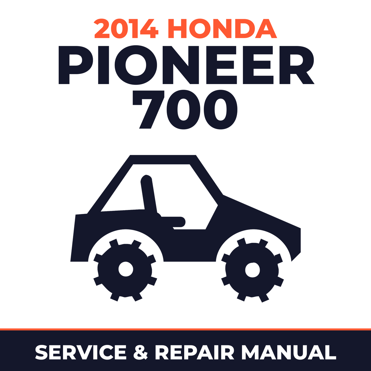 2014 Honda Pioneer 700 Service and Repair Manual - side-by-side workshop manual cover