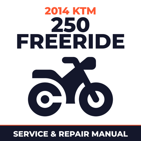 2014 KTM 250 Freeride Service and Repair Manual - motorcycle workshop manual cover