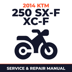2014 KTM 250 SX-F XC-F Service and Repair Manual - motorcycle workshop manual cover