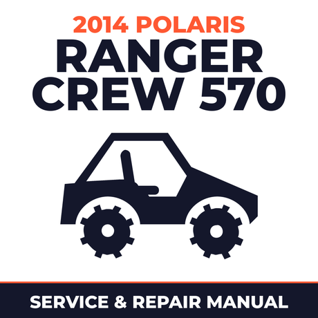 2014 Polaris Ranger Crew 570 Service and Repair Manual - side-by-side workshop manual cover
