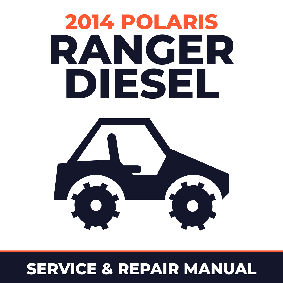2014 Polaris Ranger Diesel Service and Repair Manual - side-by-side workshop manual cover