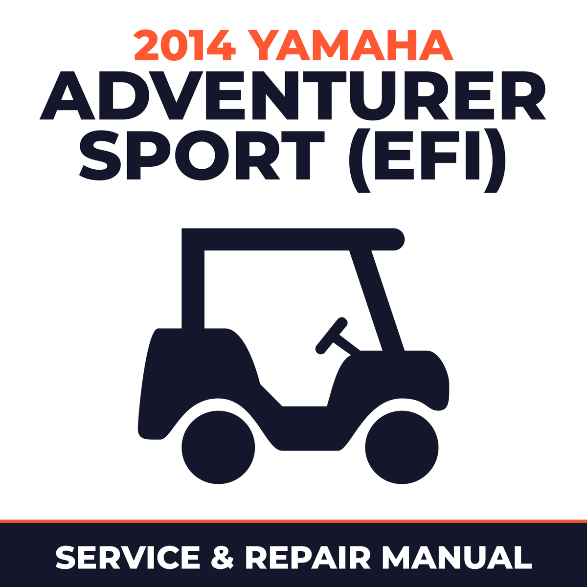 2014 Yamaha ADVENTURER SPORT (EFI) Service and Repair Manual - golf car workshop manual cover