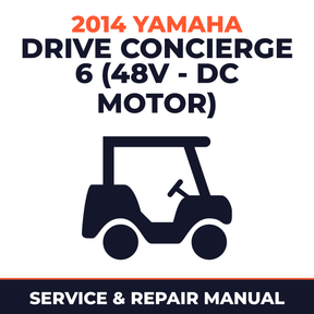 2014 Yamaha DRIVE CONCIERGE 6 (48V - DC MOTOR) Service and Repair Manual - golf car workshop manual cover