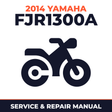 2014 Yamaha FJR1300A Service and Repair Manual - motorcycle workshop manual cover
