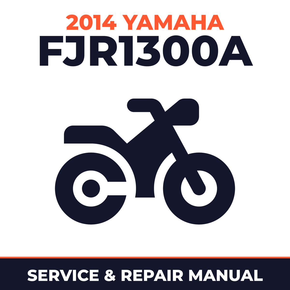 2014 Yamaha FJR1300A Service and Repair Manual - motorcycle workshop manual cover