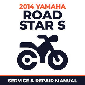 2014 Yamaha ROAD STAR S Service and Repair Manual - motorcycle workshop manual cover
