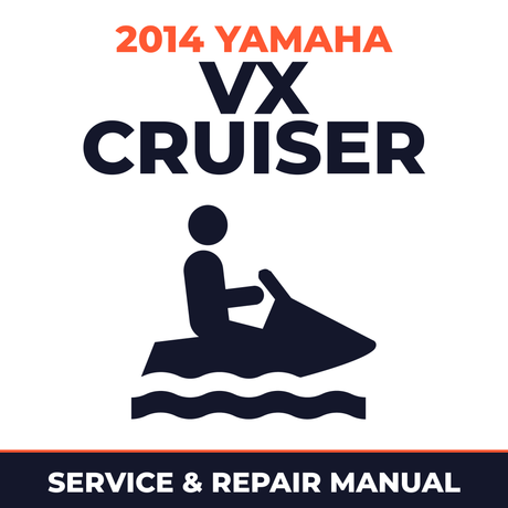 2014 Yamaha VX CRUISER Service and Repair Manual - personal watercraft workshop manual cover