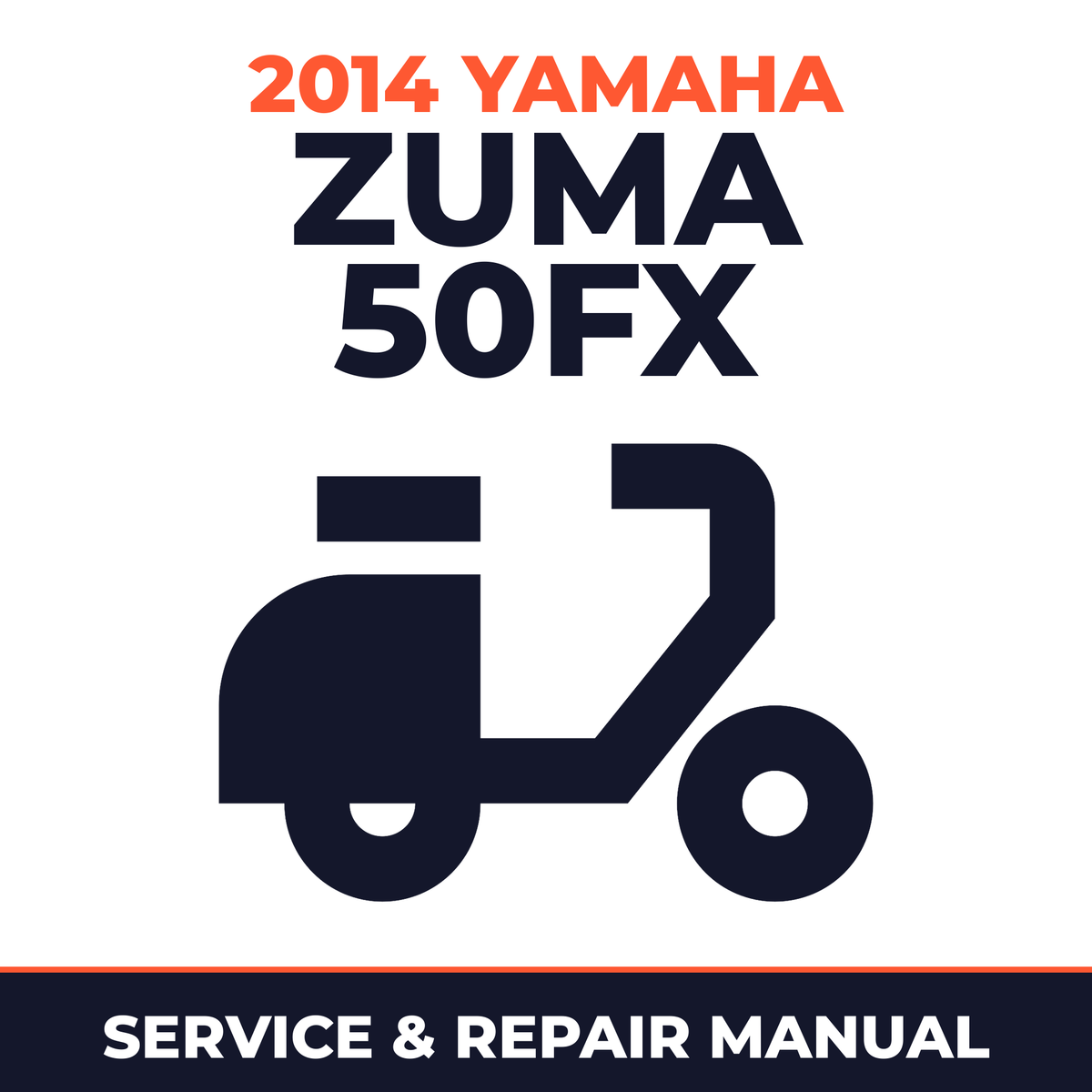 2014 Yamaha ZUMA 50FX Service and Repair Manual - scooter workshop manual cover