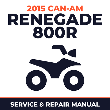 2015 Can-Am Renegade 800R Service and Repair Manual - ATV workshop manual cover