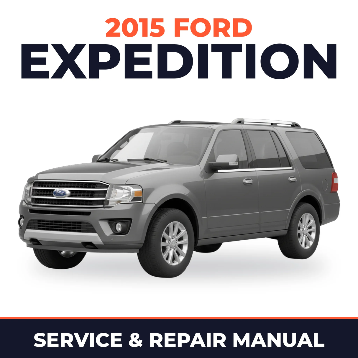 2015 Ford Expedition service and repair manual cover with vehicle photo