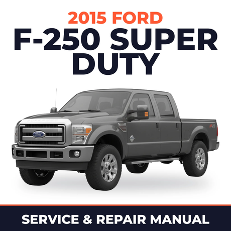 2015 Ford F-250 Super Duty service and repair manual cover with vehicle photo