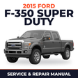 2015 Ford F-350 Super Duty service and repair manual cover with vehicle photo