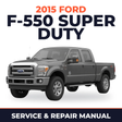 2015 Ford F-550 Super Duty service and repair manual cover with vehicle photo