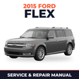 2015 Ford Flex service and repair manual cover with vehicle photo